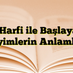 A Harfi ile Başlayan Deyimlerin Anlamları