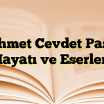 Ahmet Cevdet Paşa Hayatı ve Eserleri