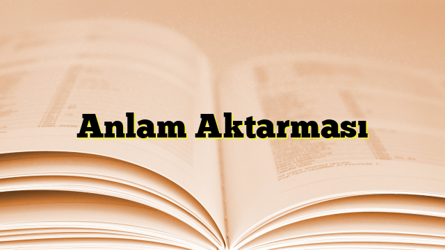 Anlam Aktarması