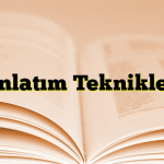 Anlatım Teknikleri