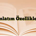 Anlatım Özellikleri