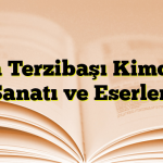 Ata Terzibaşı Kimdir? Sanatı ve Eserleri