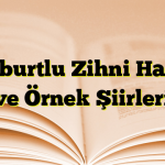 Bayburtlu Zihni Hayatı ve Örnek Şiirleri