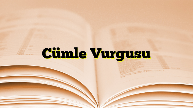 Cümle Vurgusu