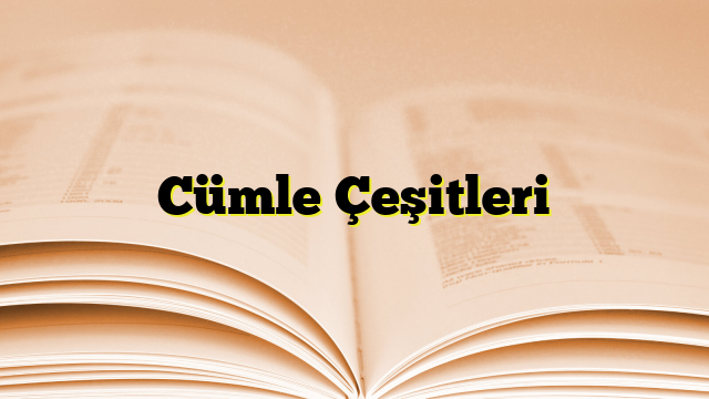 Cümle Çeşitleri