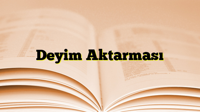 Deyim Aktarması