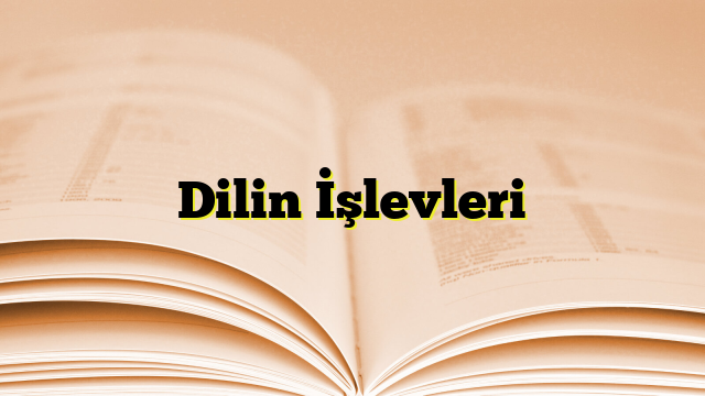 Dilin İşlevleri