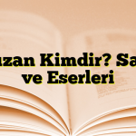 Füruzan Kimdir? Sanatı ve Eserleri