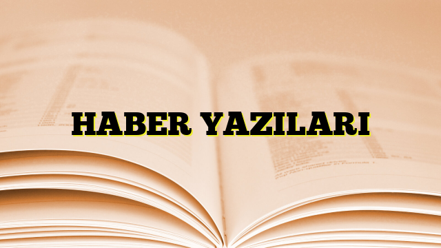 HABER YAZILARI