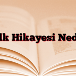 Halk Hikayesi Nedir?