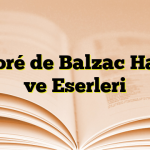 Honoré de Balzac Hayatı ve Eserleri