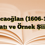 Karacaoğlan (1606-1679) Hayatı ve Örnek Şiirleri