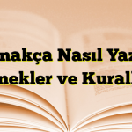 Kaynakça Nasıl Yazılır: Örnekler ve Kurallar