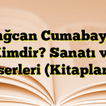 Mağcan Cumabayuli Kimdir? Sanatı ve Eserleri (Kitapları)