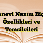 Mesnevi Nazım Biçimi Özellikleri ve Temsilcileri