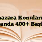 Münazara Konuları Her Alanda 400+ Başlık