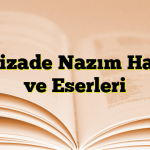 Nabizade Nazım Hayatı ve Eserleri