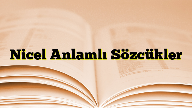 Nicel Anlamlı Sözcükler