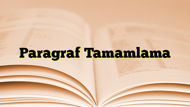 Paragraf Tamamlama