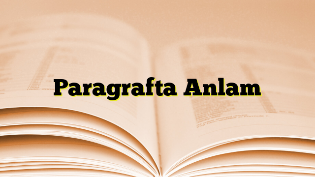 Paragrafta Anlam