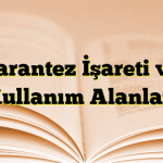 Parantez İşareti ve Kullanım Alanları