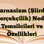 Parnasizm (Şiirde Gerçekçilik) Nedir Temsilcileri ve Özellikleri