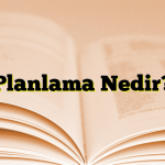 Planlama Nedir?