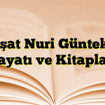 Reşat Nuri Güntekin Hayatı ve Kitapları