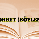 SOHBET (SÖYLEŞİ)