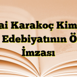 Sezai Karakoç Kimdir? Türk Edebiyatının Özgün İmzası