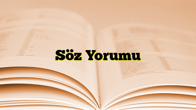 Söz Yorumu