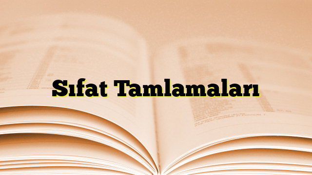 Sıfat Tamlamaları