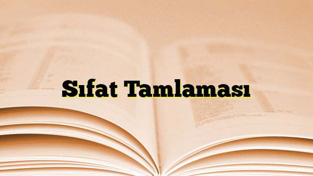 Sıfat Tamlaması