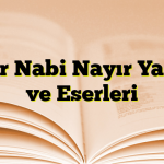 Yaşar Nabi Nayır Yaşamı ve Eserleri