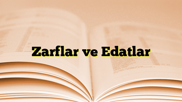 Zarflar ve Edatlar