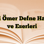 Zeki Ömer Defne Hayatı ve Eserleri