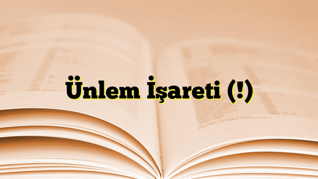 Ünlem İşareti (!)