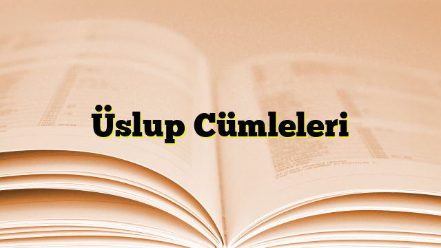 Üslup Cümleleri