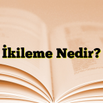 İkileme Nedir?