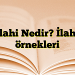 İlahi Nedir? İlahi örnekleri