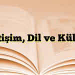 İletişim, Dil ve Kültür