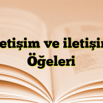 İletişim ve iletişim Öğeleri