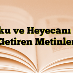 Coşku ve Heyecanı Dile Getiren Metinler