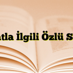 Hayatla İlgili Özlü Sözler