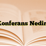 Konferans Nedir?