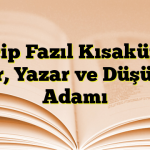 Necip Fazıl Kısakürek: Şair, Yazar ve Düşünce Adamı