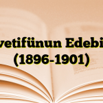 Servetifünun Edebiyatı (1896-1901)