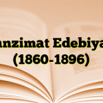 Tanzimat Edebiyatı (1860-1896)