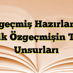 Özgeçmiş Hazırlama, Klasik Özgeçmişin Temel Unsurları