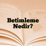 Betimleme Nedir?
